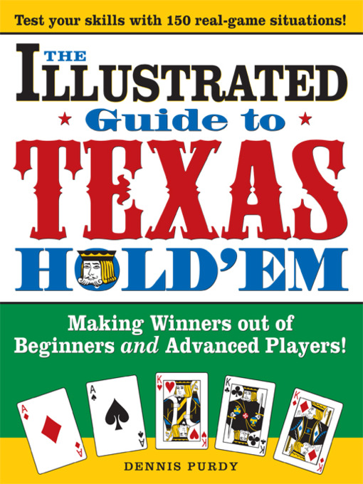 Title details for The Illustrated Guide to Texas Hold'em by Dennis Purdy - Available